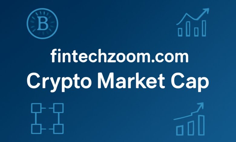 Fintechzoom.com Crypto Market Cap