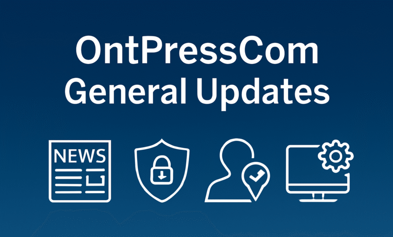 OntPressCom General Updates