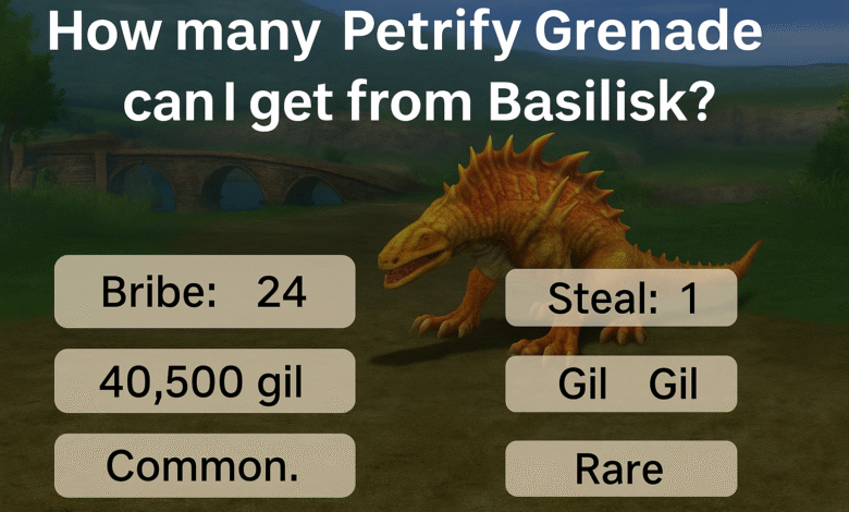 How Many Petrify Grenade Can I Get from Basilisk