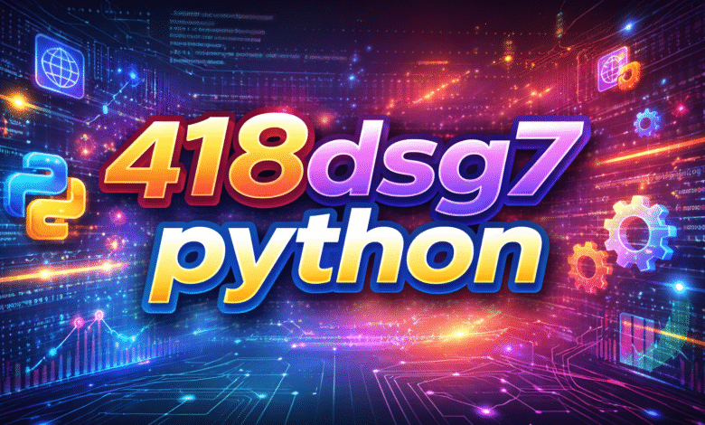 418dsg7 Python
